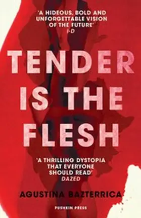 Bazterrica |  Tender is the Flesh | eBook | Sack Fachmedien