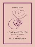 Turgenev |  Love and Youth | eBook | Sack Fachmedien