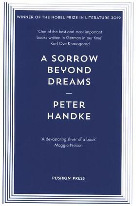 Handke |  A Sorrow Beyond Dreams | Buch |  Sack Fachmedien