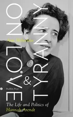Heberlein |  On Love and Tyranny | eBook | Sack Fachmedien