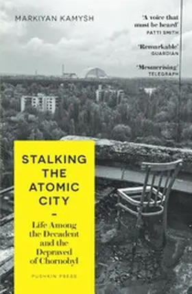 Kamysh |  Stalking the Atomic City | eBook | Sack Fachmedien