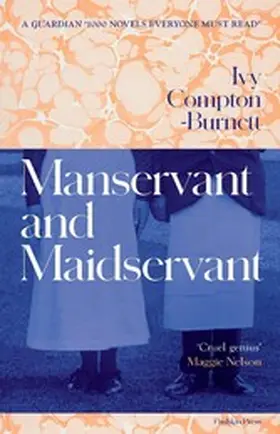 Compton-Burnett |  Manservant and Maidservant | eBook | Sack Fachmedien