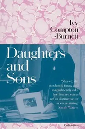 Compton-Burnett |  Daughters and Sons | eBook | Sack Fachmedien