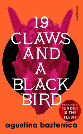 Bazterrica |  Nineteen Claws and a Black Bird | Buch |  Sack Fachmedien