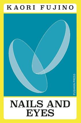 Fujino | Nails and Eyes | Buch | 978-1-78227-954-9 | www.sack.de