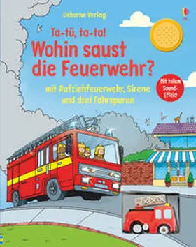 Taplin |  Ta-tü, ta-ta! Wohin saust die Feuerwehr? | Buch |  Sack Fachmedien