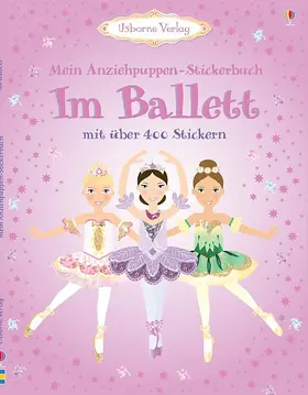 Pratt |  Mein Anziehpuppen-Stickerbuch: Im Ballett | Buch |  Sack Fachmedien