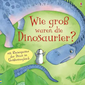 Milbourne |  Wie groß waren die Dinosaurier? | Buch |  Sack Fachmedien