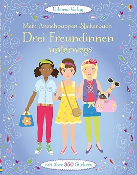 Bowman |  Mein Anziehpuppen-Stickerbuch: Drei Freundinnen unterwegs | Buch |  Sack Fachmedien