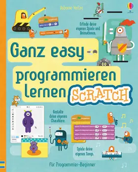 Melmoth / Dickins / Stowell |  Ganz easy programmieren lernen: Scratch | Buch |  Sack Fachmedien