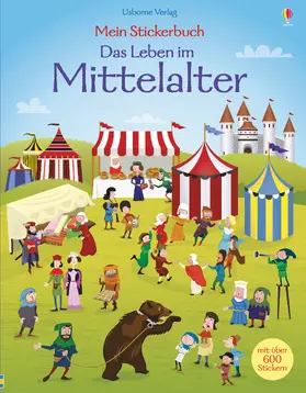 Watt |  Mein Stickerbuch: Das Leben im Mittelalter | Buch |  Sack Fachmedien