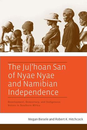 Biesele / Hitchcock | The Ju/'Hoan San of Nyae Nyae and Namibian Independence | Buch | 978-1-78238-059-7 | sack.de