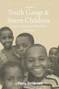 Heinonen |  Youth Gangs and Street Children | Buch |  Sack Fachmedien
