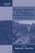 King / Winter |  Migration, Settlement and Belonging in Europe, 1500–1930s | eBook | Sack Fachmedien