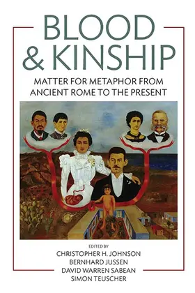Johnson / Jussen / Sabean |  Blood and Kinship | Buch |  Sack Fachmedien