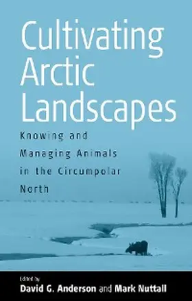 Anderson |  Cultivating Arctic Landscapes | eBook | Sack Fachmedien
