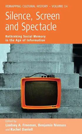 Freeman / Nienass / Daniell |  Silence, Screen, and Spectacle | Buch |  Sack Fachmedien