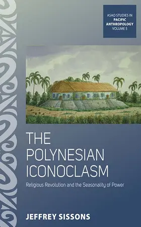Sissons | The Polynesian Iconoclasm | Buch | 978-1-78238-413-7 | sack.de