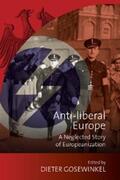 Gosewinkel |  Anti-liberal Europe | eBook | Sack Fachmedien