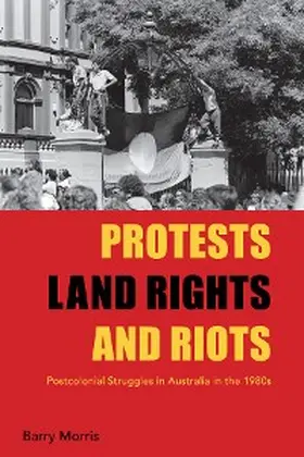 Morris | Protests, Land Rights, and Riots | E-Book | sack.de