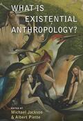 Jackson / Piette |  What Is Existential Anthropology | Buch |  Sack Fachmedien