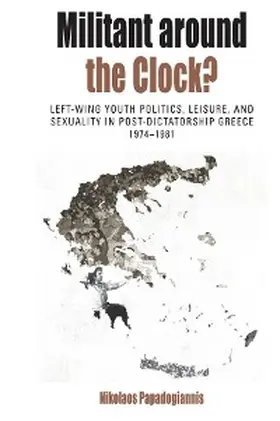 Papadogiannis | Militant Around the Clock? | E-Book | sack.de