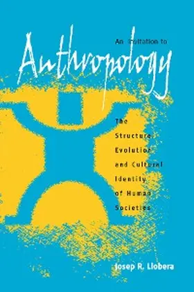 Llobera&dagger; | Invitation to Anthropology | E-Book | sack.de