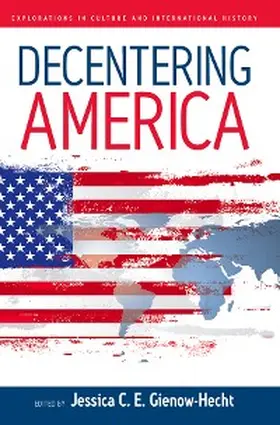 Gienow-Hecht | Decentering America | E-Book | sack.de