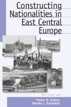 Judson / Rozenblit | Constructing Nationalities in East Central Europe | E-Book | www.sack.de