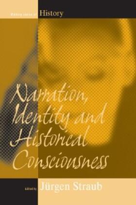 Straub |  Narration, Identity, and Historical Consciousness | eBook | Sack Fachmedien