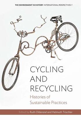 Oldenziel / Trischler | Cycling and Recycling | Buch | 978-1-78238-970-5 | sack.de