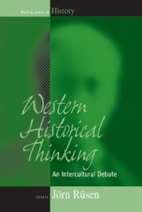 Rüsen |  Western Historical Thinking | eBook | Sack Fachmedien
