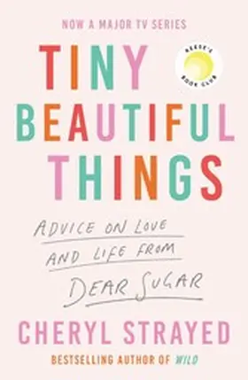 Strayed |  Tiny Beautiful Things | eBook | Sack Fachmedien