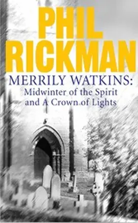 Rickman |  Merrily Watkins collection 1: Midwinter of Spirit and Crown of Lights | eBook | Sack Fachmedien