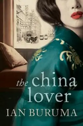 Buruma |  The China Lover | eBook | Sack Fachmedien