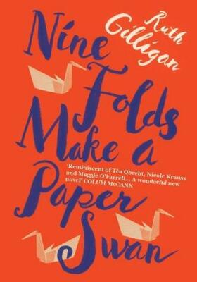 Gilligan |  Nine Folds Make a Paper Swan | Buch |  Sack Fachmedien