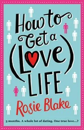 Blake |  How to Get a (Love) Life | eBook | Sack Fachmedien