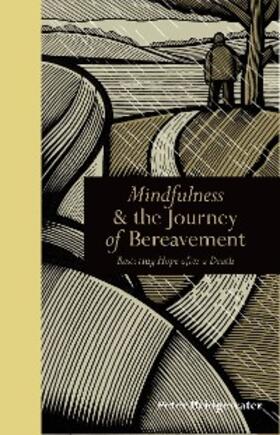 Bridgewater |  Mindfulness & the Journey of Bereavement | eBook | Sack Fachmedien