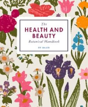 Waller | The Health and Beauty Botanical Handbook | E-Book | www.sack.de
