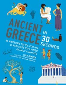 Senker |  Ancient Greece in 30 Seconds | eBook | Sack Fachmedien