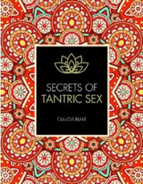 Blake |  Secrets of Tantric Sex | eBook | Sack Fachmedien
