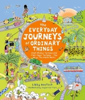 Deutsch |  The Everyday Journeys of Ordinary Things | eBook | Sack Fachmedien
