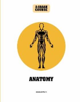 Matthan |  Anatomy: A Crash Course | eBook | Sack Fachmedien
