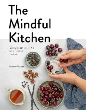 Thomas |  The Mindful Kitchen | eBook | Sack Fachmedien