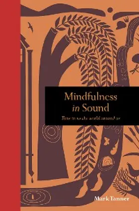 Tanner |  Mindfulness in Sound | eBook | Sack Fachmedien