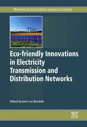 Bessede |  Eco-friendly Innovations in Electricity Transmission and Distribution Networks | eBook | Sack Fachmedien