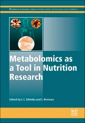 Sebedio / Brennan | Metabolomics as a Tool in Nutrition Research | Buch | 978-1-78242-084-2 | www.sack.de