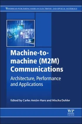 Anton-Haro / Dohler |  Machine-To-Machine (M2m) Communications | Buch |  Sack Fachmedien