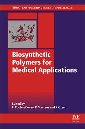 Poole-Warren / Martens / Green | Biosynthetic Polymers for Medical Applications | Buch | sack.de