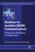 Anton-Haro / Dohler |  Machine-to-Machine (M2M) Communications | eBook | Sack Fachmedien